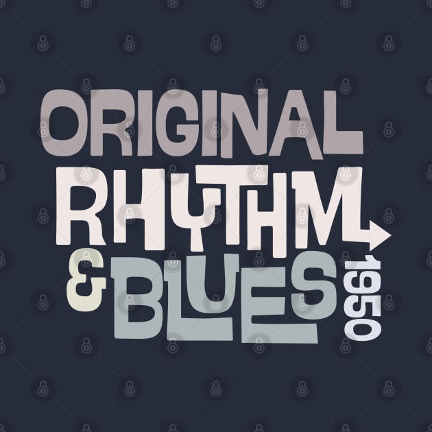 Original Rhythm and Blues by modernistdesign