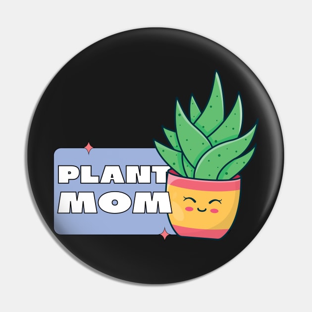 Plants Mom Plant collective For Plantlover Mother Pin by larfly
