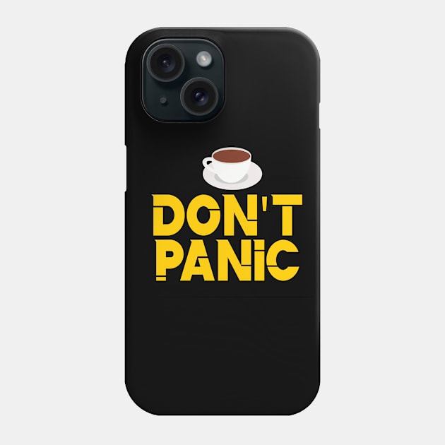 Don't panic Phone Case by mypointink