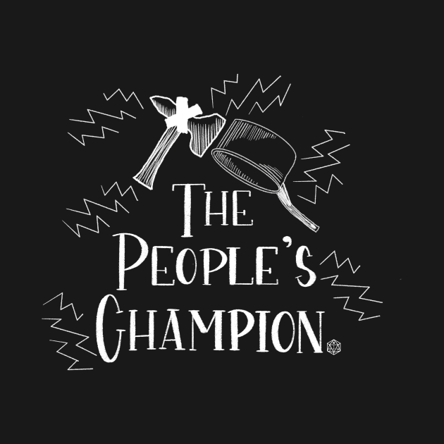 It’s The People's Champion! by MBH Merch