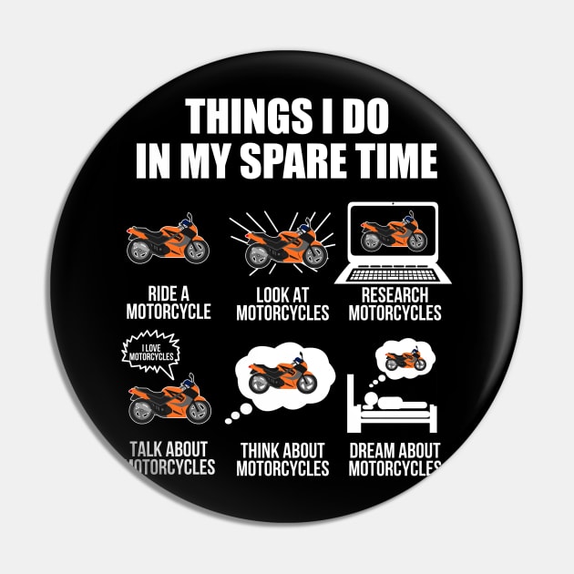 Motorcycle Shirt 6 Things I Do In My Spare Time Motorcycles Lover Pin by Nikkyta