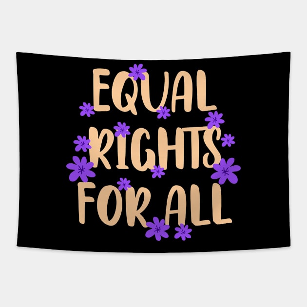 Love, truth, equality, change, justice, beauty freedom now. We all bleed red. Protect, empower black lives. Smash the patriarchy. Race, gender, lgbt. One race human. End racism. Purple flowers Tapestry by BlaiseDesign