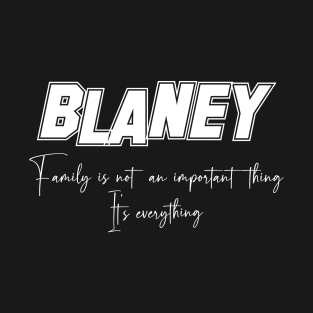 Blaney Second Name, Blaney Family Name, Blaney Middle Name T-Shirt