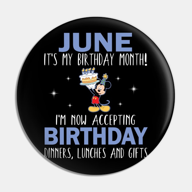 June It's My Birthday Month I'm Now Accepting Birthday Dinners Lunches And Gifts Happy To Me Pin by Cowan79