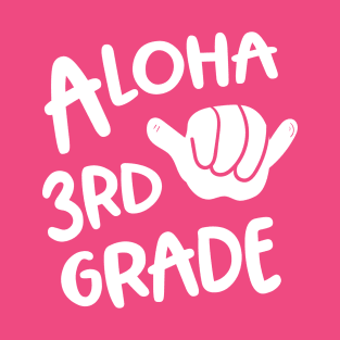 Aloha 3rd Grade Back To School Hawaii Shaka T-Shirt