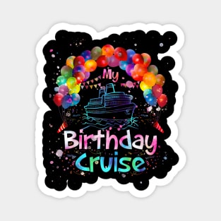 Festive My Birthday Cruise Ship Party and Tie Dye Magnet