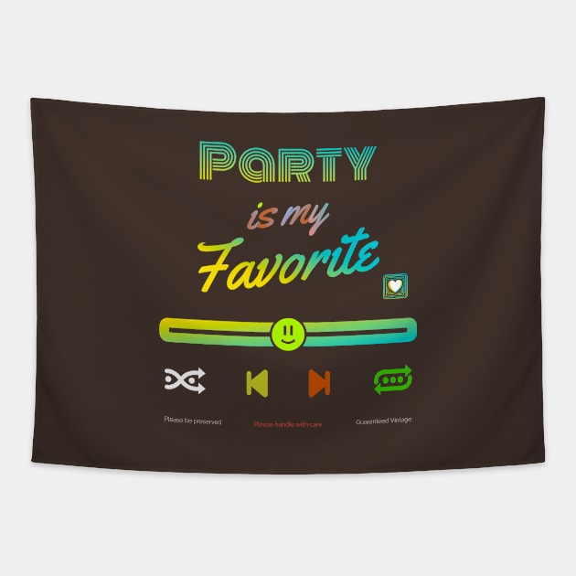 My Favorite is party Tapestry by vectorhelowpal