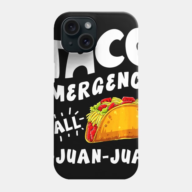 Taco Emergency Call 9 Juan Juan shirt Cinco de Mayo Men Phone Case by CovidStore