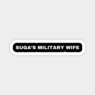Suga's Military Wife BTS Shirt - Exclusive Design for True Fans! Magnet