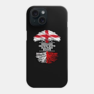 English Grown With Maltese Roots - Gift for Maltese With Roots From Malta Phone Case