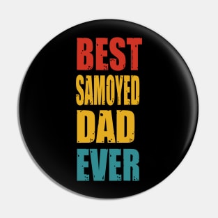 Vintage Best Samoyed Dad Ever Pin