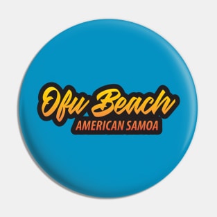 Ofu Beach American Samoa Sunset Islands Pin