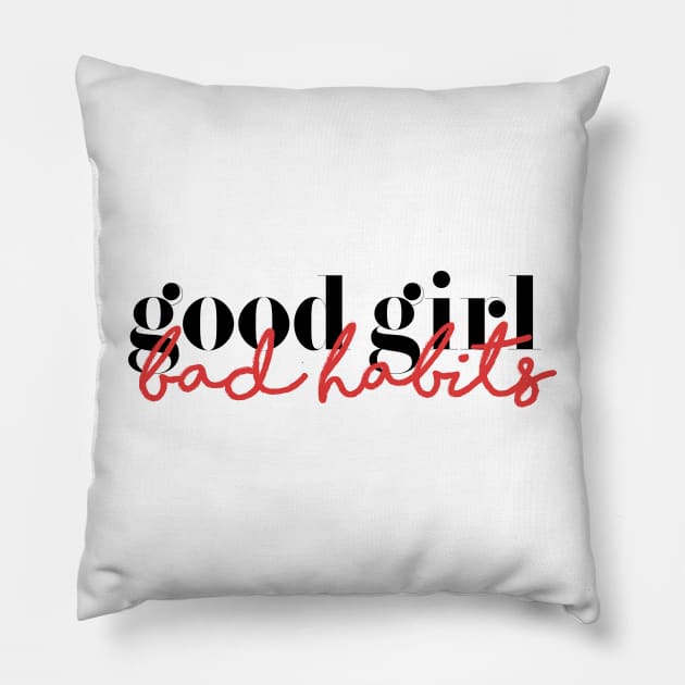 Good Girl Bad Habits Pillow by Chapters After Dark