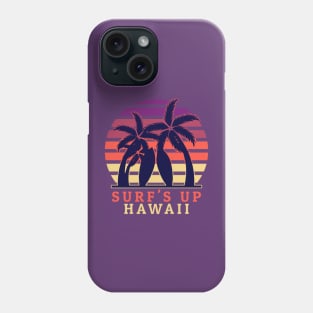 Surf's Up Hawaii Phone Case