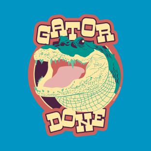 Gator Done T-Shirt