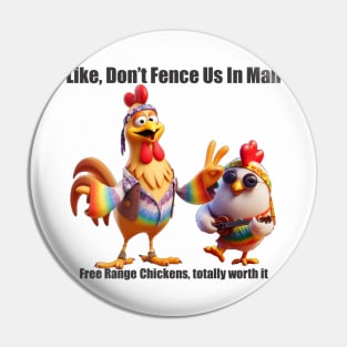 Free Range Chickens Pin