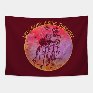 Let's Enjoy Biking Together Tapestry