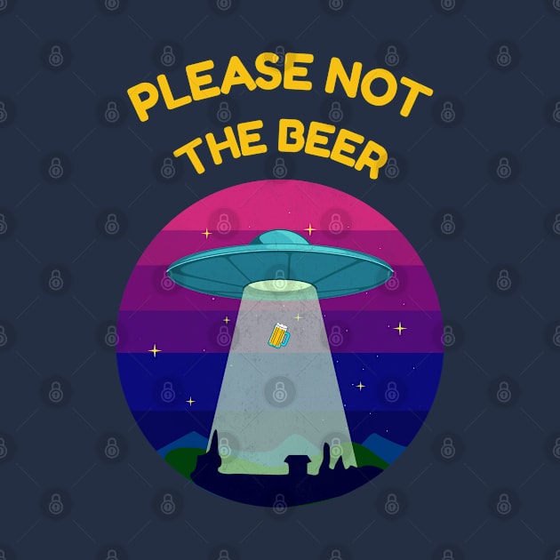 Please not the beer! by CLPDesignLab