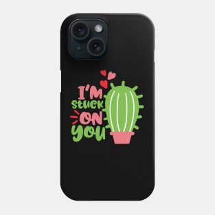 i'm stuck on you Phone Case