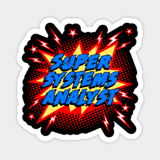 Super Systems Analyst Magnet