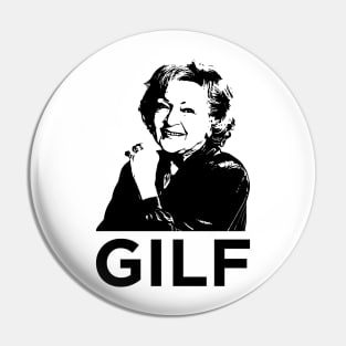 GILF - Grandma I'd Like To F Pin