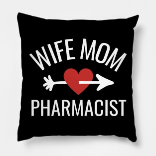 Wife Mom Pharmacist Gift Idea Pillow