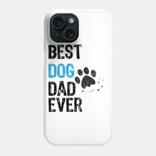 Best Dog Dad Ever Phone Case