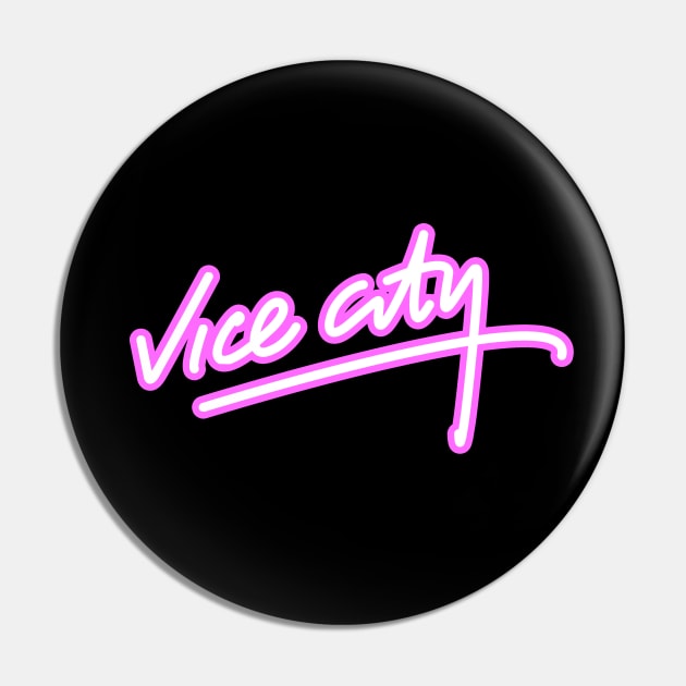 Vice City - Neon letters Pin by ETERNALS CLOTHING