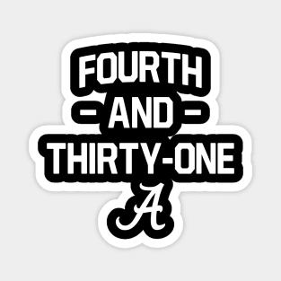 4th and 31 Alabama Football Magnet