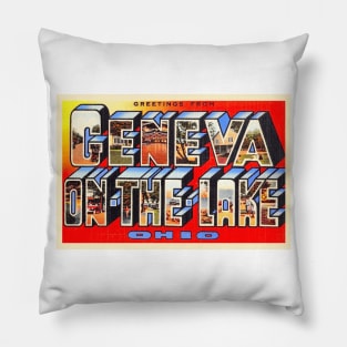 Greetings from Geneva on the Lake, Ohio - Vintage Large Letter Postcard Pillow