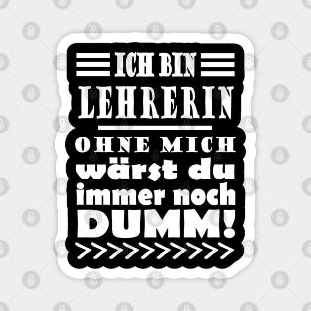 Lehrerin Schule Schüler Frauen lustiger Spruch Magnet by FindYourFavouriteDesign