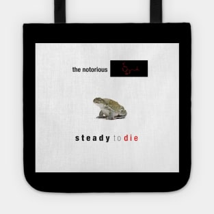 Steady To Die Tote
