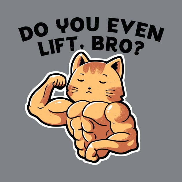 Do you even lift, bro? by Tobe_Fonseca