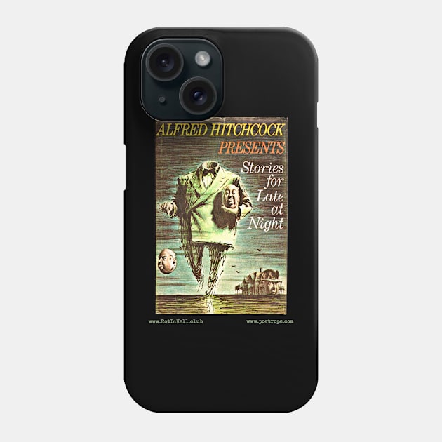 ALFRED HITCHCOCK –– STORIES FOR LATE AT NIGHT by Various Authors Phone Case by Rot In Hell Club