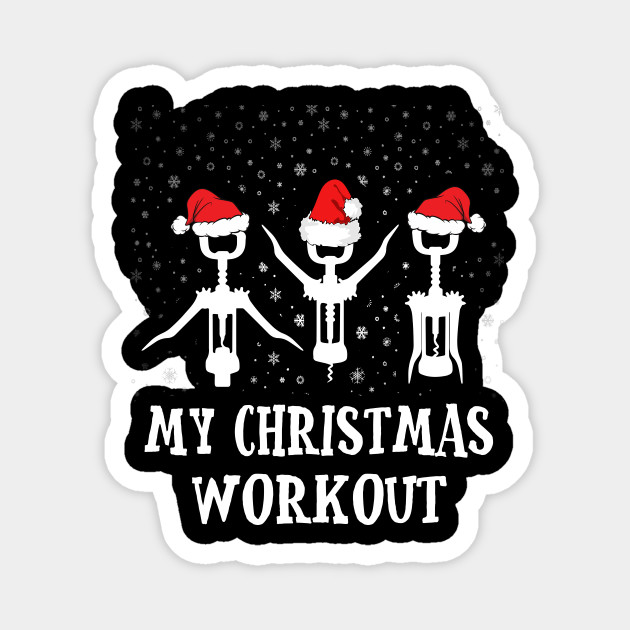 My Christmas Holiday Workout Funny Christmas Gift For Womens