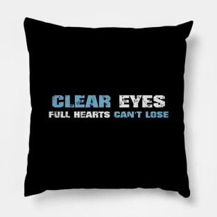 Clear eyes full hearts can't lose! Dark blue! Pillow