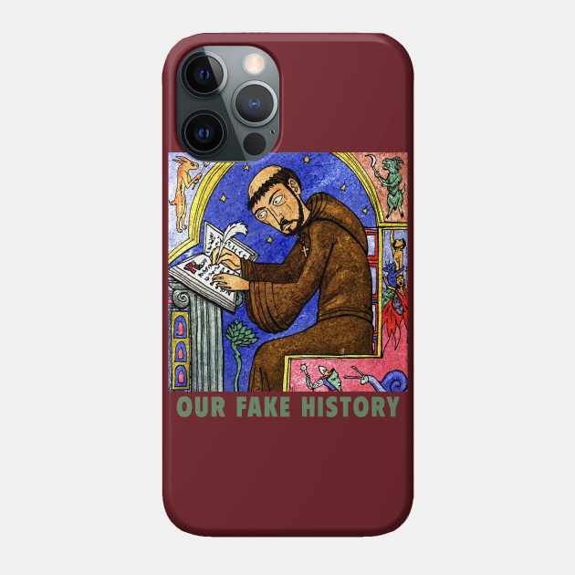 Dark Ages - Our Fake History - Phone Case