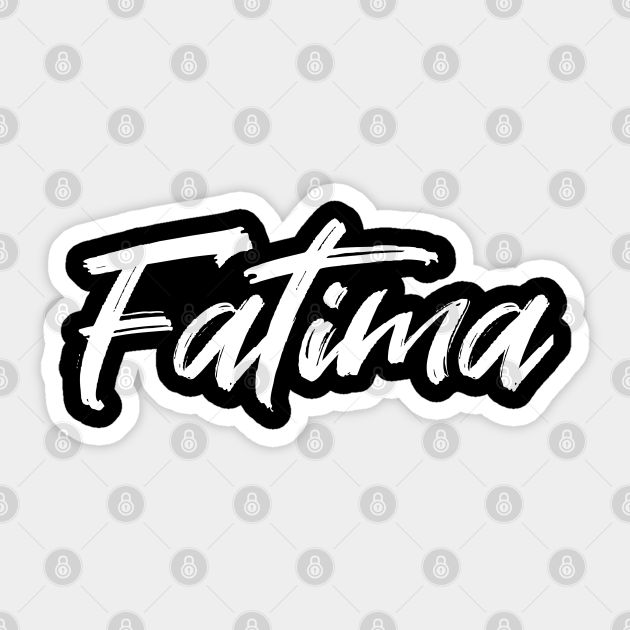 Name Fatima Names Sticker Teepublic