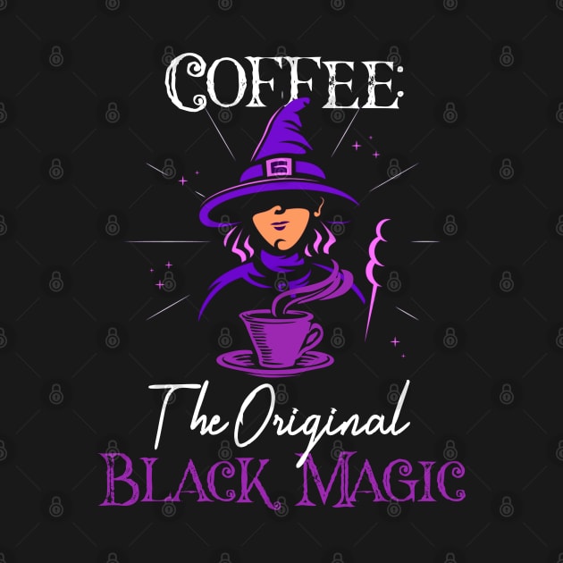 Original Black Magic Coffee TShirt - Witch Shirt by AmbersDesignsCo