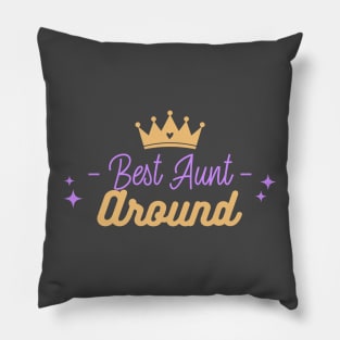 Best Aunt Around Pillow