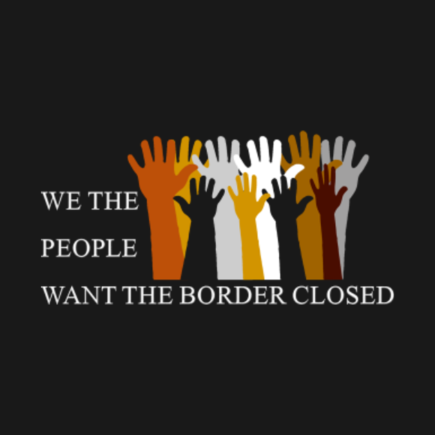 Close the Border We The People Kids Hoodie TeePublic