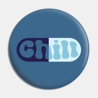 Chill Pill Pin