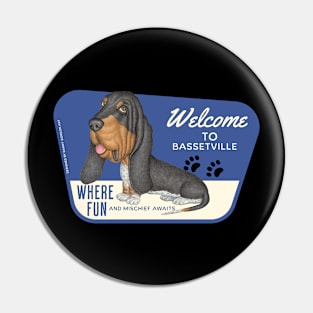 Funny Basset Hound posing on Bassetville, USA sign Pin