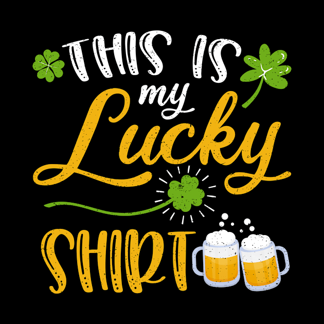 Beer This is My Lucky Shirt St Patrick's Day by maximel19722