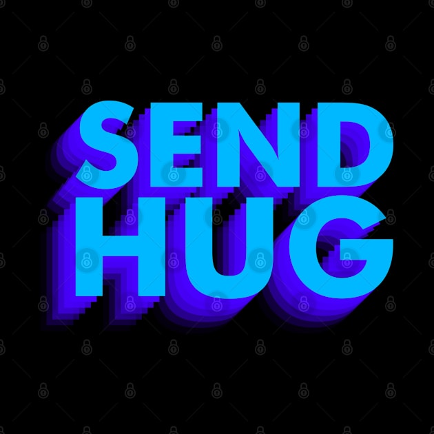 Send Hug by Anthony De Abreu