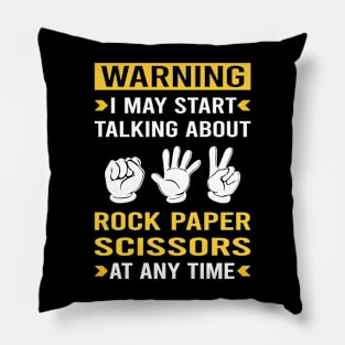 Warning Rock Paper Scissors Pillow