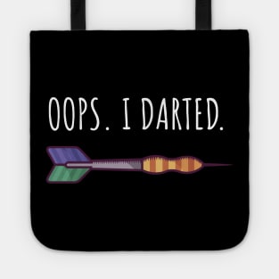 Oops I darted Tote