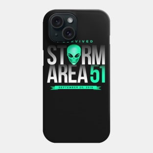 I Survived Storm Area 51 Phone Case