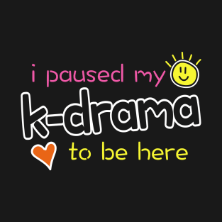 K-Drama Gift for Korean Drama Lovers T-Shirt