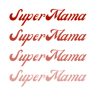 Supermama T-Shirt